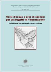 Corsi d'acqua e aree di sponda: per un progetto di valorizzazione. Politiche e tecniche di valorizzazione edito da Sestante