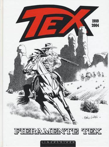 Fieramente Tex (1989-2004) vol.1 edito da Linea Chiara