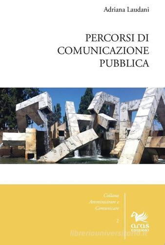 Percorsi di comunicazione pubblica di Adriana Laudani edito da Aras Edizioni