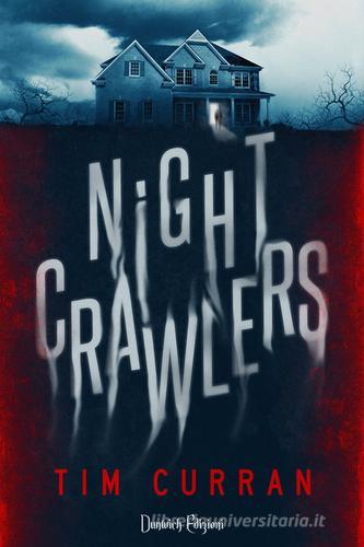 Nightcrawlers di Tim Curran edito da Dunwich Edizioni