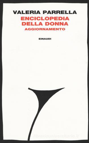Libro Enciclopedia della donna. Aggiornamento di Valeria Parrella I coralli di Einaudi