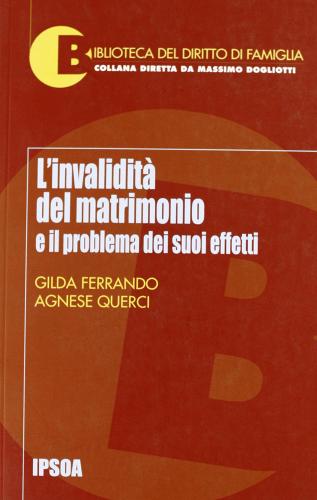 L' invalidità del matrimonio di Gilda Ferrando, Agnese Querci edito da Ipsoa