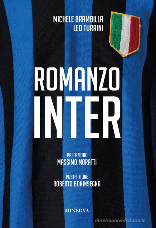 Romanzo Inter di Michele Brambilla, Leo Turrini edito da Minerva Edizioni (Bologna)