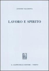 Lavoro e spirito di Antonio Vallebona edito da Giappichelli