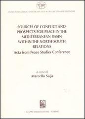 Sources of conflict and prospects for peace in the Mediterranean basin within the north-south relations. Acta from Peace Studies Conference (Messina, marzo 2004) edito da Giappichelli