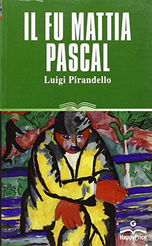 Il fu Mattia Pascal di Luigi Pirandello edito da Demetra