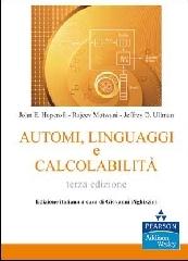 Automi, linguaggi e calcolabilità di John E. Hopcroft, Rajeev Motwani, Jeffrey D. Ullman edito da Pearson