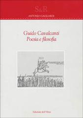 Guido Cavalcanti. Poesia e filosofia di Antonio Gagliardi edito da Edizioni dell'Orso