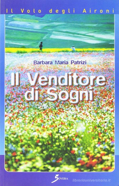 Il venditore dei sogni di Barbara M. Patrizi edito da Sovera Edizioni