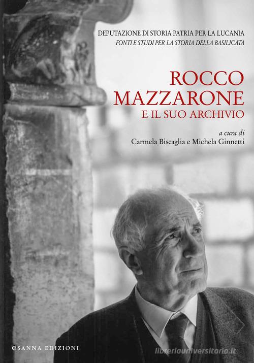 Rocco Mazzarone e il suo archivio edito da Osanna Edizioni