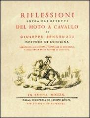 Riflessioni sopra gli effetti del moto a cavallo di Giuseppe Benvenuti edito da Sorbello