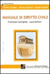 Manuale di diritto civile di Francesco Caringella, Luca Buffoni edito da Dike Giuridica Editrice