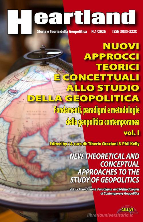 Nuovi approcci teorici e concettuali allo studio della geopolitica. Ediz. italiana e inglese vol. 1 edito da Mediabooks