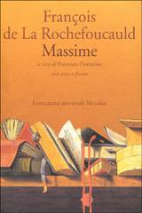 Massime di François de La Rochefoucauld edito da Marsilio