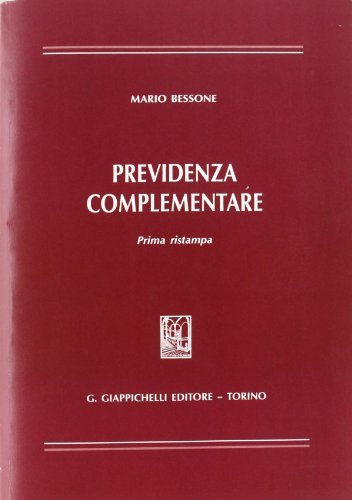 Previdenza complementare di Mario Bessone edito da Giappichelli