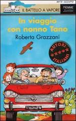 In viaggio con nonno Tano di Roberta Grazzani edito da Piemme