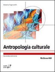 Antropologia culturale di Amalia Signorelli edito da McGraw-Hill Education