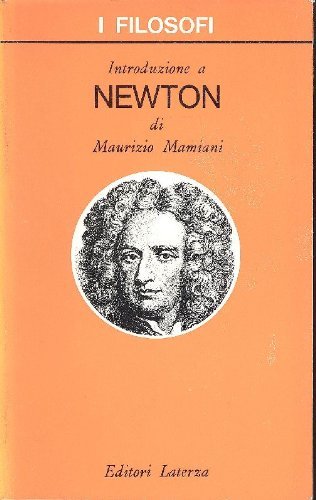 Introduzione a Newton di Maurizio Mamiani edito da Laterza