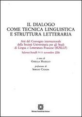 Il dialogo come tecnica linguistica e struttura letteraria edito da Edizioni Scientifiche Italiane