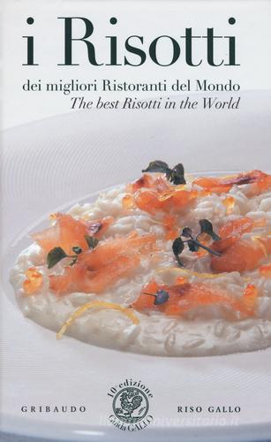 Guida riso Gallo. I risotti dei migliori ristoranti del mondo. Ediz. italiana e inglese di Allan Bay edito da Gribaudo
