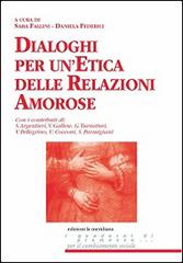 Dialoghi per un'etica delle relazioni amorose edito da Edizioni La Meridiana
