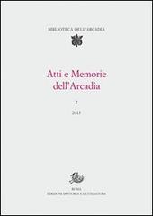 Atti e memorie dell'Arcadia (2013) vol.2 edito da Storia e Letteratura