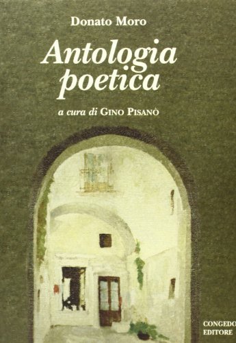 Antologia poetica di Donato Moro edito da Congedo
