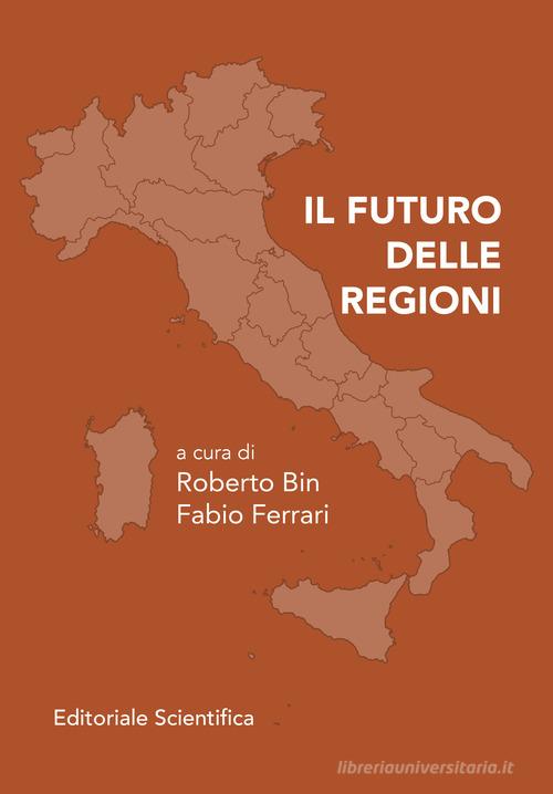 Il futuro delle regioni edito da Editoriale Scientifica
