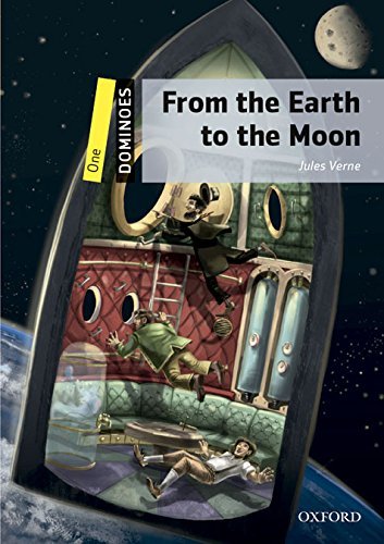 From the earth to the moon. Dominoes. Livello 1. Con espansione online edito da Oxford University Press