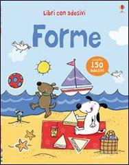 Forme. Con adesivi di Fiona Watt, Stacey Lamb edito da Usborne Publishing