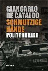 Schmutzige Hände di Giancarlo De Cataldo edito da Folio