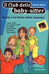 Kristy e la festa della mamma di Ann M. Martin edito da Mondadori