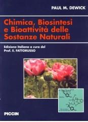 Chimica, biosintesi e bioattività delle sostanze naturali di Paul M. Dewick edito da Piccin-Nuova Libraria