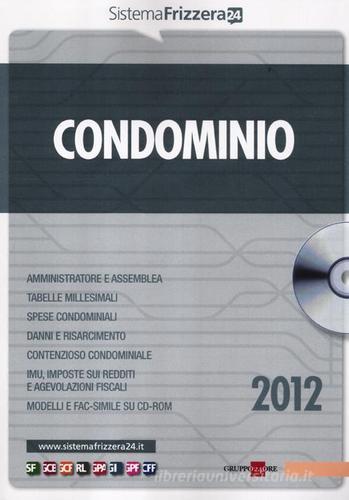 Condominio. Con CD-ROM edito da Il Sole 24 Ore