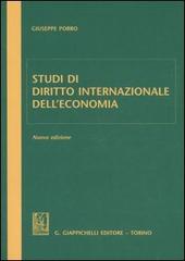 Studi di diritto internazionale dell'economia di Giuseppe Porro edito da Giappichelli