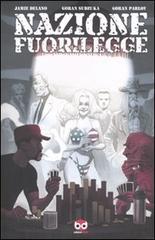 Nazione fuorilegge di Jamie Delano, Goran Parlov, Goran Sudzuka edito da Edizioni BD