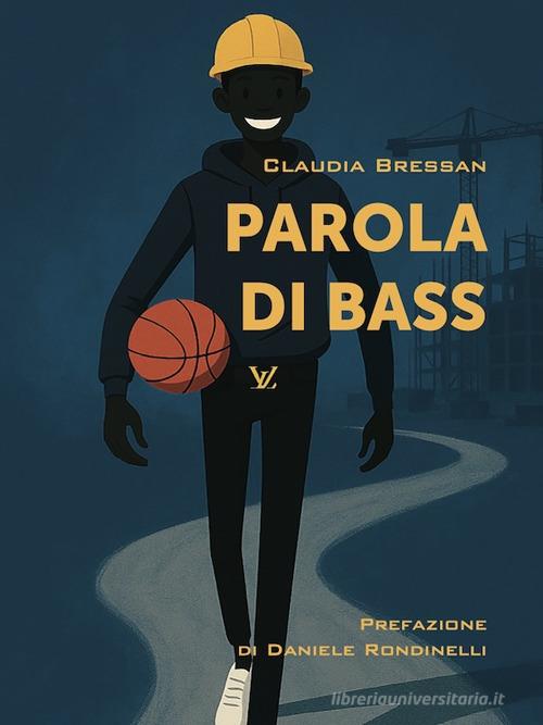 Libro Parola di Bass di Claudia Bressan di SBC Edizioni