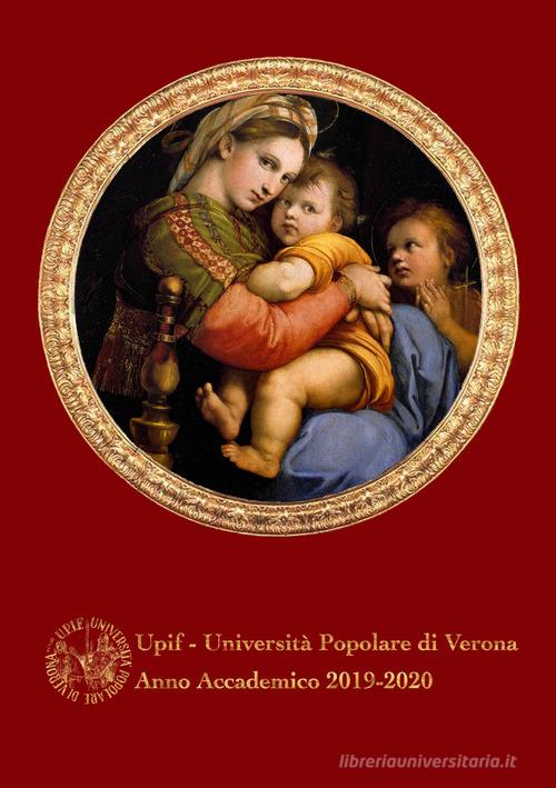 UPIF. Università popolare di Verona. Anno accademico 2019-2020 edito da QuiEdit