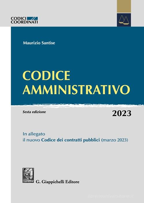 Codice amministrativo. Con Libro rilegato: Codice dei contratti pubblici di Maurizio Santise edito da Giappichelli