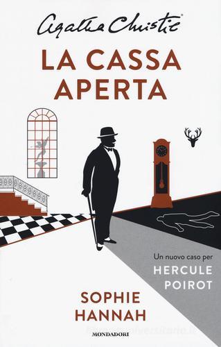 La cassa aperta. Un nuovo caso per Hercule Poirot di Sophie Hannah, Agatha Christie® edito da Mondadori