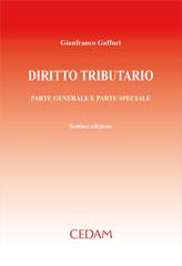 Diritto tributario. Parte generale e parte speciale di Gianfranco Gaffuri edito da CEDAM