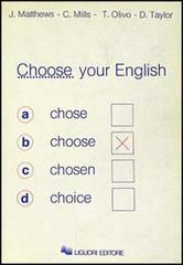 Choose your English di David Taylor edito da Liguori