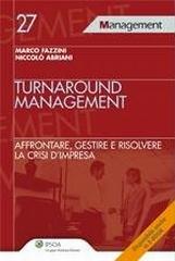 Turnaround management di Marco Fazzini, Niccolò Abriani edito da Ipsoa