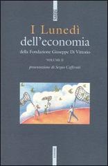 I lunedì dell'economia della Fondazione Giuseppe di Vittorio vol.2 edito da Futura