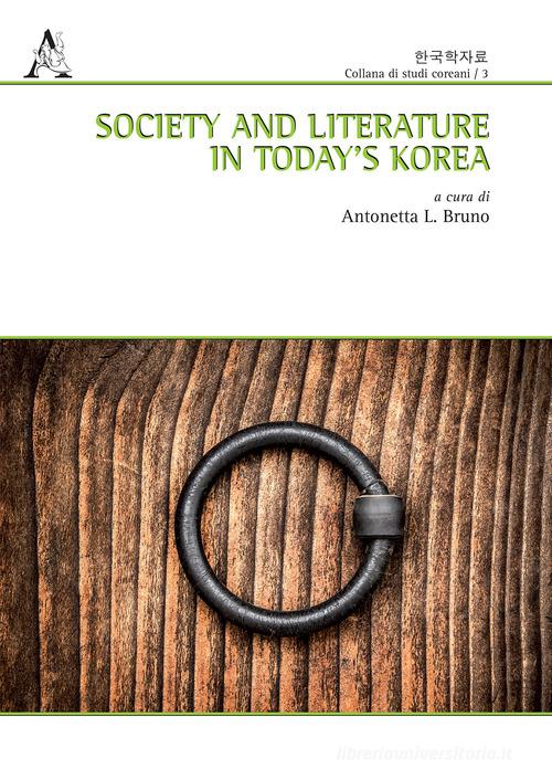 Society and literature in today's Korea edito da Aracne