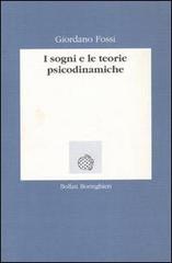 I sogni e le teorie psicodinamiche di Giordano Fossi edito da Bollati Boringhieri