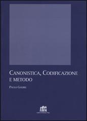 Canonistica, codificazione e metodo di Paolo Gherri edito da Lateran University Press