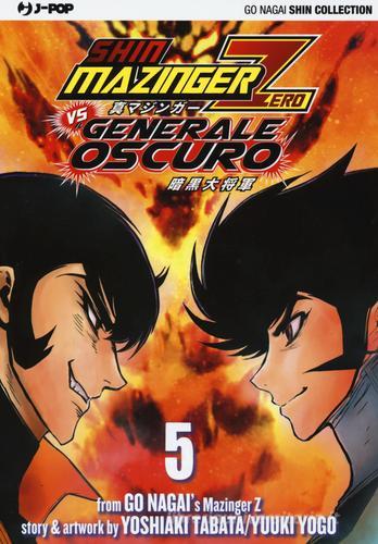 Shin Mazinger Zero vs il Generale Oscuro vol.5 di Go Nagai, Yoshiaki Tabata, Yuki Yogo edito da Edizioni BD