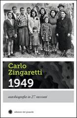 1949 di Carlo Zingaretti edito da Edizioni del Girasole