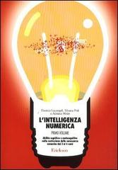 L' intelligenza numerica vol.1 di Daniela Lucangeli, Silvana Poli, Adriana Molin edito da Erickson